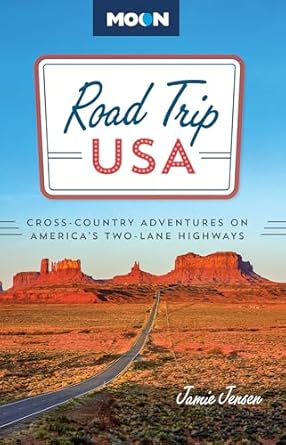 Road Trip USA: Cross-Country Adventures on America's Two-Lane Highways