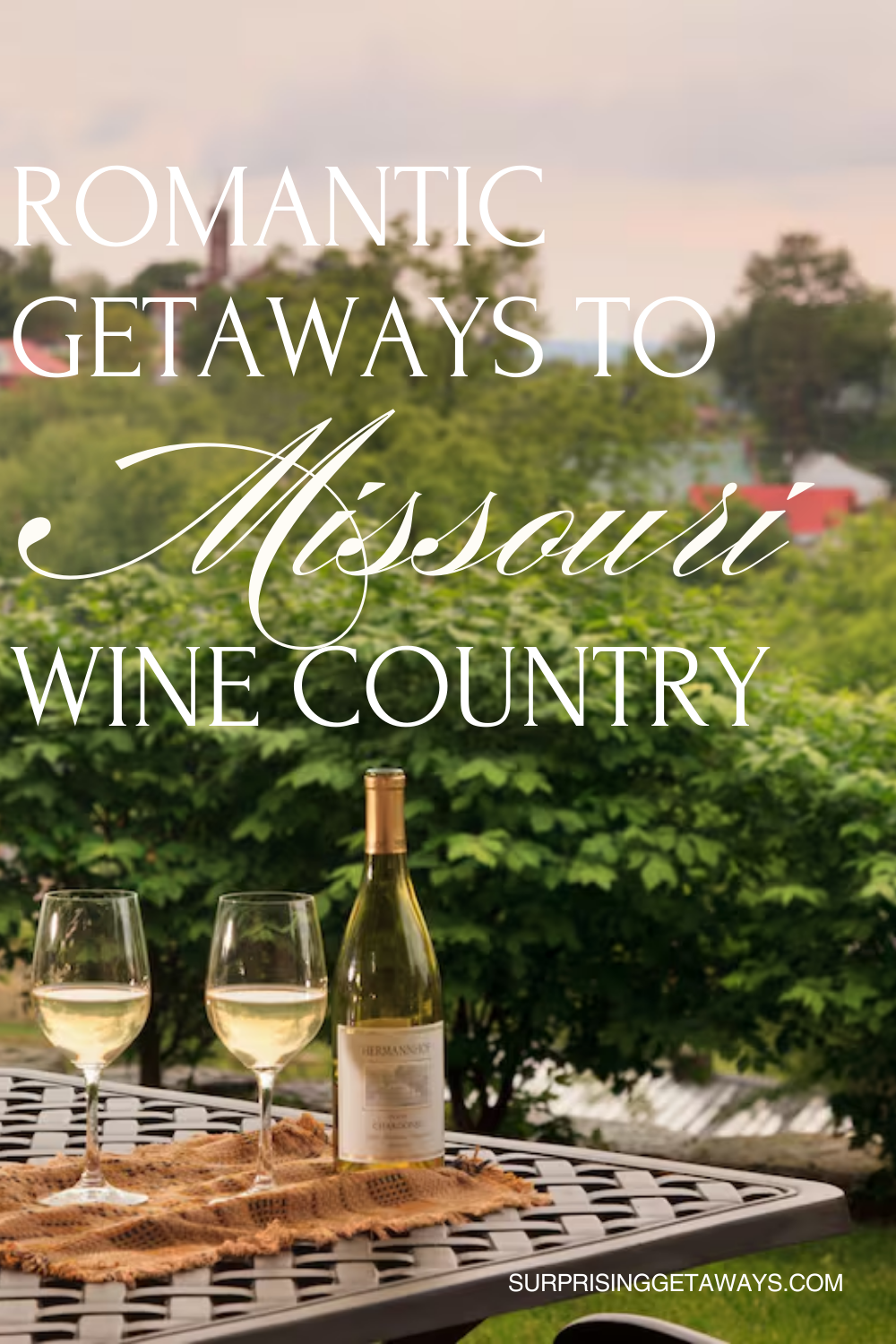 Romantic Getaways to Missouri Wine Country