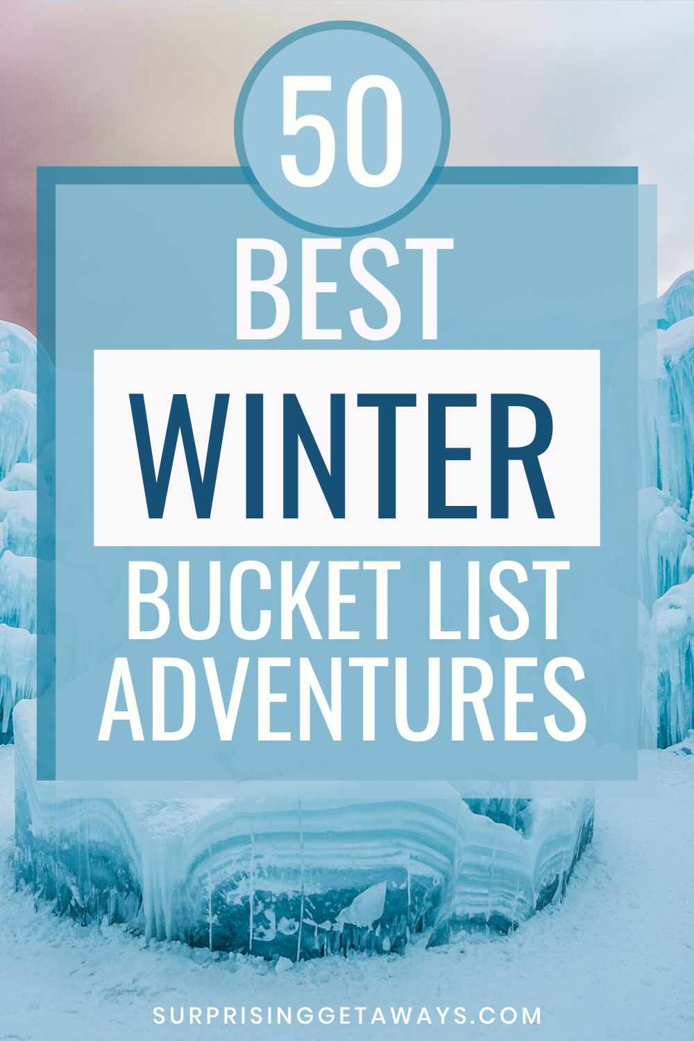 50 Best Winter Bucket List Adventures