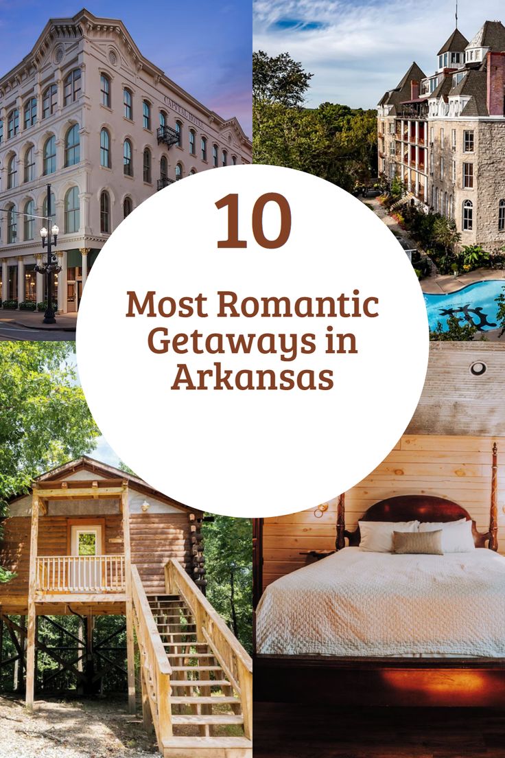 10 Most Romantic Getaways in Arkansas
